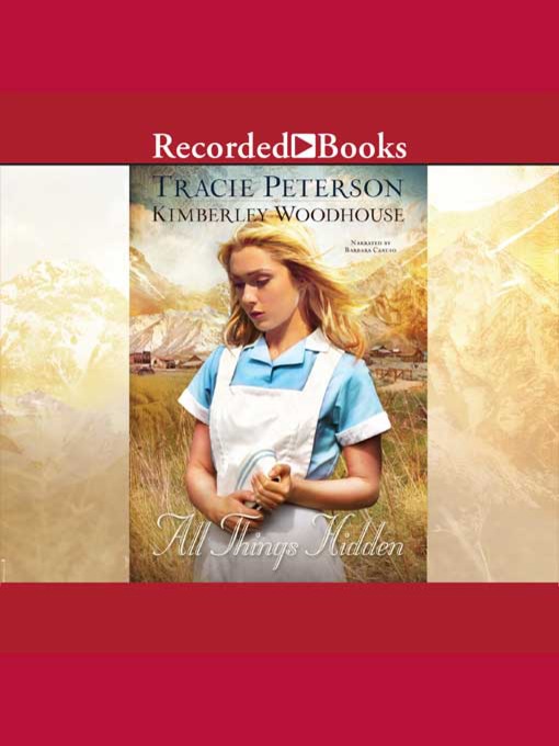 Title details for All Things Hidden by Tracie Peterson - Available